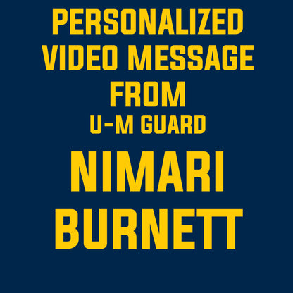 Personalized Video from University of Michigan Basketball Guard Nimari Burnett