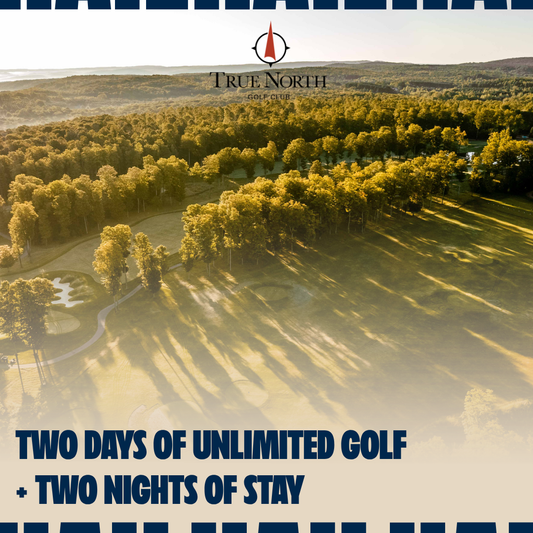 True North Golf Club Experience For Four (4) -- Accommodations & Unlimited Golf