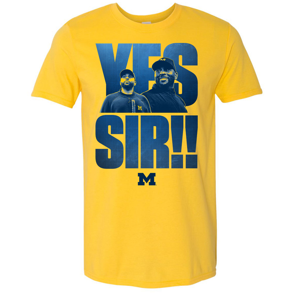 Valiant University of Michigan Football Sherrone Moore "YES SIR!!" Tee