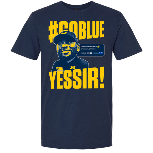 Valiant University of Michigan Football Sherrone Moore "Yessir!" #GoBlue Tee