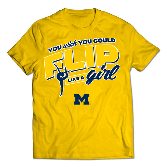 Valiant University of Michigan Women's Gymnastics Yellow "You Wish You Could Flip Like A Girl" Tee